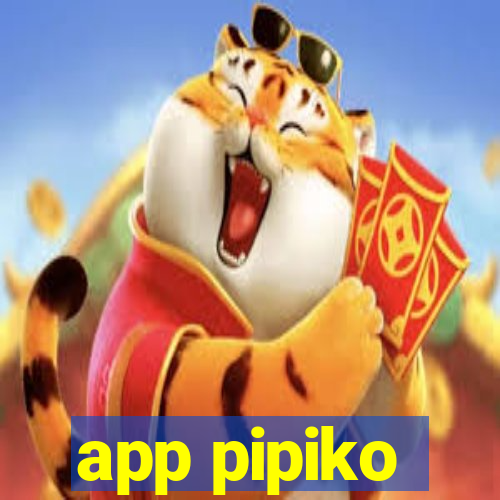 app pipiko